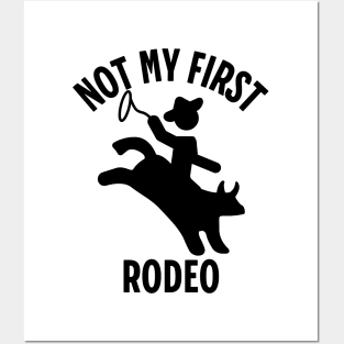 Not My First Rodeo Posters and Art